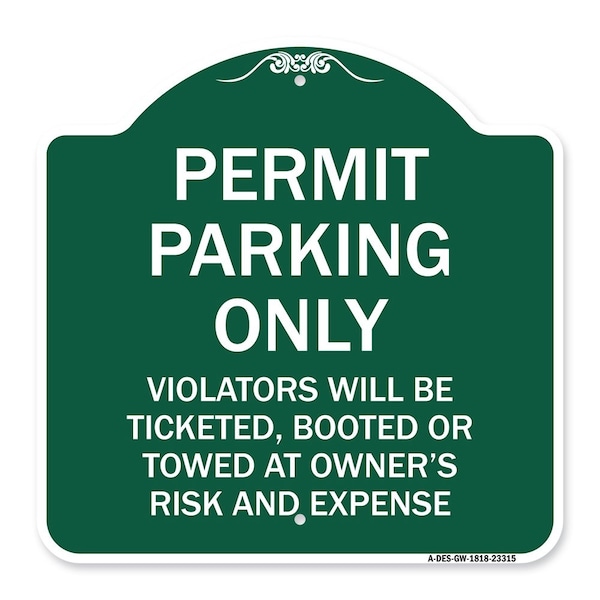 Permit Parking Violators Ticketed Booted or Towed Owners Risk & Ex Alum, 18" L, 18" H, GW-1818-23315